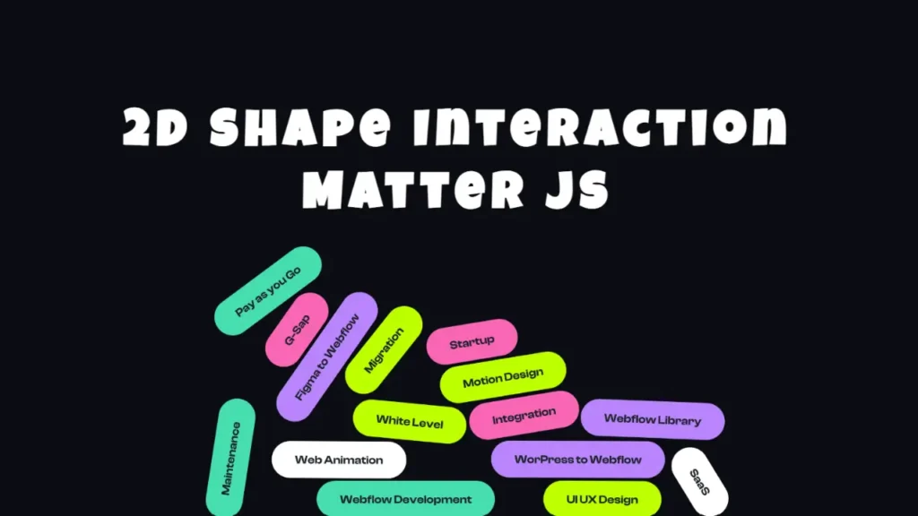 How to Build a Draggable 2D Shapes Animation Website Using Matter.js